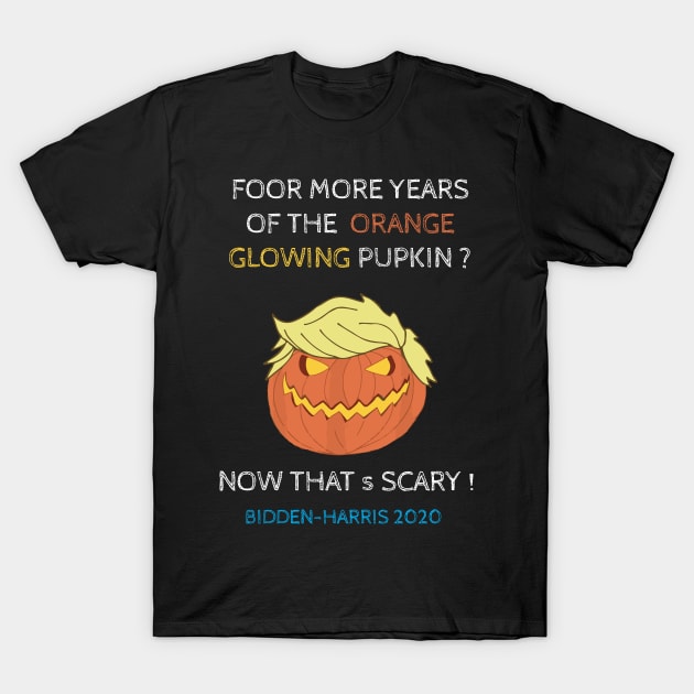 Pumpkin trump Funny bidden election quote T-Shirt by SDxDesigns